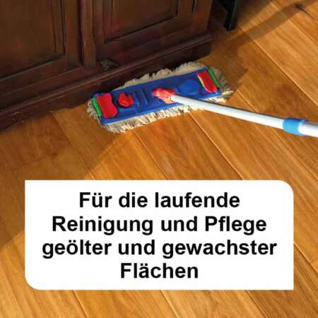 Spezialreiniger Für die laufende Reinigung und Pflege geölter und gewachster Flächen