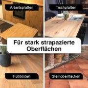 Für stark strapazierte Oberflächen