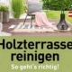 Holzterrasse reinigen, entgrauen, ölen Natural Naturfarben Holzterrasse reinigen - Natural Naturfarben