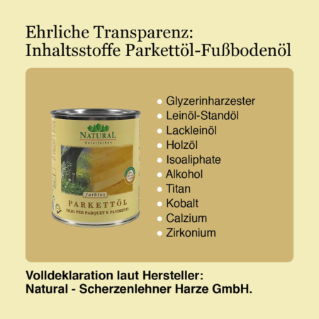 Parkettöl & Fußbodenöl (kalt) Natural Naturfarben Parkettoel-Fusbodenoel-Inhaltsstoffe-Natural-Naturfarben