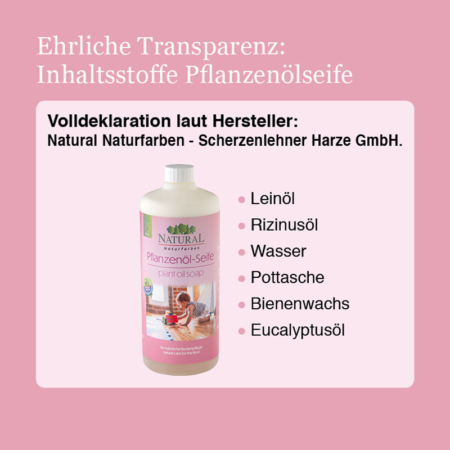 Pflanzenoelseife-Inhaltsstoffe-Natural-Naturfarben