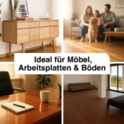Ideal für Möbel, Arbeitsplatten & Böden