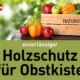 Gesundheitlich unbedenklicher Holzschutz für Obstlagerung in Holzkiste Natural Naturfarben Holzschutz fuer Obstkiste - Natural Naturfarben